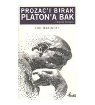 Prozac'ı Bırak Platon'a Bak
