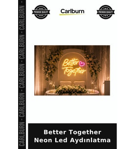 Özel Üretim Romantik Duvar Dekor Aydınlatma Organizasyon Hediye Better Together Neon Led