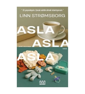 Asla, Asla, Asla Linn Strømsborg Mundi Kitap