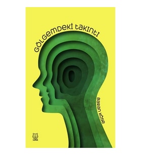 Gölgemdeki Takıntı