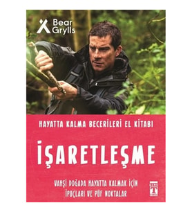 İşaretleşme - Hayatta Kalma Becerileri El Kitabı 5
