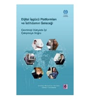 Dijital İşgücü Platformları ve İstihdamın Geleceği