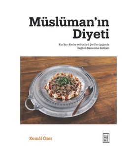 Müslümanın Diyeti Kemal Özer Ketebe Yayın