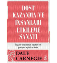 Dost Kazanma ve İnsanları Etkileme Sanatı
