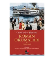 Cumhuriyet Dönemi Roman Okumaları - Iı (1950-1980)