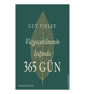 Vazgeçebilmenin Işığında 365 Gün