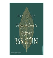 Vazgeçebilmenin Işığında 365 Gün