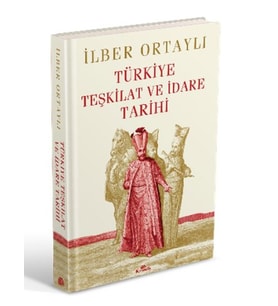 Türkiye ve İdare Tarihi (Ciltli)