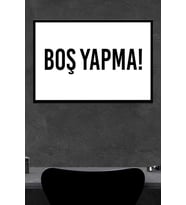 Boş Yapma Ahşap Poster (27x18)
