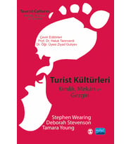 TURİST KÜLTÜRLERİ - Kimlik, Mekân ve Gezgin