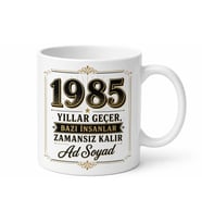 İsme Özel 1985 Doğumlu Yazılı Baskılı Kupa Bardak Doğum Günü Hediye