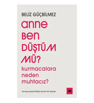 Anne Ben Düştüm mü?