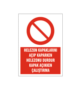 Kapak açıkken çalıştırma, isg uyarı levhası