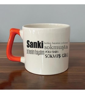 Sanki Herkes Hayatını Yoluna Sokmuşta Baskılı Turuncu Kulplu D Kupa