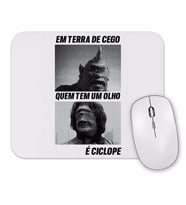 Em terra De Cego Camiseta Branca Mouse Pad