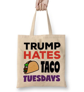 Anti Trump Donald Trump Hates Taco Tuesdays Bez Çanta Uzun Saplı