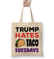 Anti Trump Donald Trump Hates Taco Tuesdays Bez Çanta Uzun Saplı