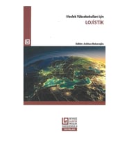Meslek Yüksekokulları İçin Lojistik