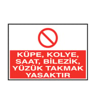 Takı Takmak Yasaktır Metal Uyarı Levhası