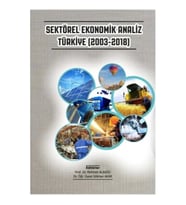 Sektörel Ekonomik Analiz Türkiye (2003-2018)