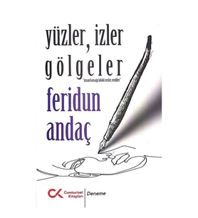 Yüzler, İzler Gölgeler