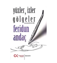 Yüzler, İzler Gölgeler