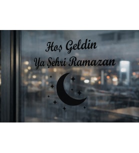 Hoş Geldin Ya Şehri Ramazan Cam Duvar Ayna Sticker Etiket