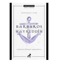 Deryadaki Ateş: Barbaros Hayrettin