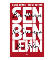 Sen Ben Lenin: Bir Hikâye, İki Senaryo, Bir Film