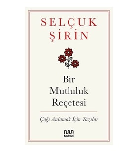 Bir Mutluluk Reçetesi