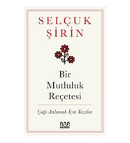 Bir Mutluluk Reçetesi