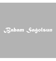 Babam Sağolsun Araba Sticker siyah 18x2 CM (Beyaz)