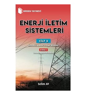 Enerji İletim Sistemleri Cilt 2 - Kısım 1: İletkenler, Kablolar Ve Diğer Bileşenler (Krem)