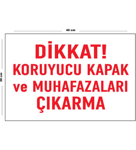Metal Dikkat Koruyucu Kapakları Ve Muhafazaları Çıkarma 30 cm x 40 cm A3 Büyüklüğünde Uyarı Levhası