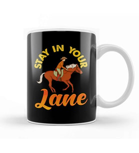 Stay In Your Lane Cute & Funny Horseriding Pun Kupa Bardak Porselen
