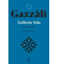 İmam Gazzâlî Âriflerin Yolu