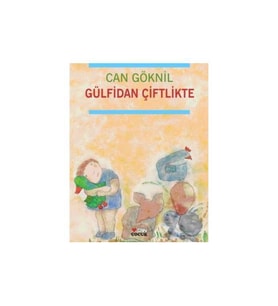 Gülfidan Çiftlikte Can Göknil Can Yayınları