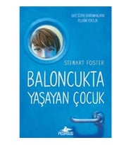 Baloncukta Yaşayan Çocuk - Bazı Süper Kahramanların Pelerini Yoktur
