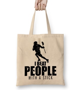 I Beat People With a Stick Lacrosse LAX Player Bez Çanta Uzun Saplı