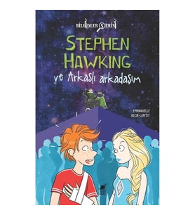 Stephen Hawking ve Arkaslı Arkadaşım