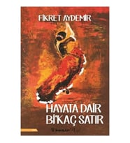Hayata Dair Bi'Kaç Satır