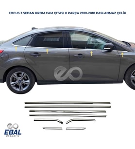 Focus 3 Sedan Krom Cam Çıtası 8 parça 2010-2018 arası Paslanmaz Çelik