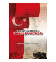 Yeni Dünya Düzeninde Türk Dış Politikası