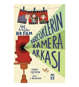 Sözcüklerin Kamera Arkası - Üç Arkadaş Bir Film