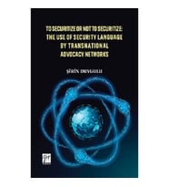 To Securitize or Not To Securitize The Use of Security Language by Transnational Advocacy Networks