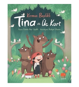 Kırmızı Başlıklı Tina ve Üç Kurt