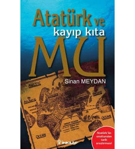 Atatürk ve Kayıp Kıta Mu