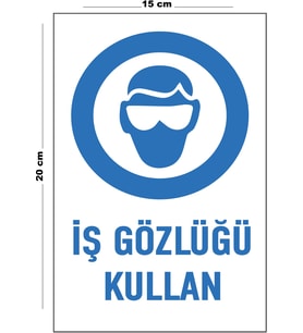 Metal İş Gözlüğü Kullan 15 Cm x 20 Cm Uyarı Levhası Yönlendirme Tabelası