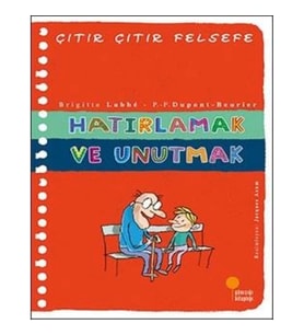 Çıtır Çıtır Felsefe Serisi 29 - Hatırlamak ve Unutmak