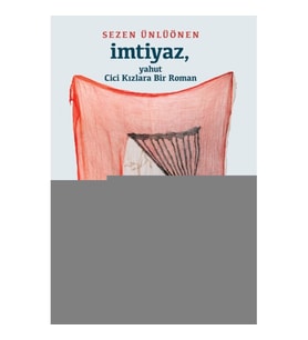 İmtiyaz, yahut Cici Kızlara Bir Roman